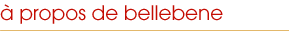 A propos de Belle Ebene