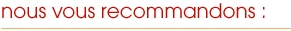 Nous vous recommandons